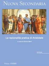 LA RAZIONALIT PRATICA DI ARISTOTELE
GLI EBOOK DI NUOVA SECONDARIA