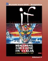 IF N. 8 - MANGAMANIA, 20 ANNI DI GIAPPONE IN ITALIA (IFUMETTI IMPERDIBILI - SAGGISTICA)