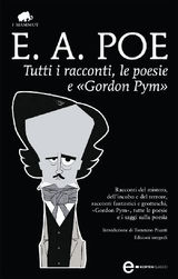 TUTTI I RACCONTI, LE POESIE E GORDON PYM
ENEWTON CLASSICI