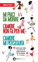 MI PIACI DA MORIRE - L&APOS;AMORE NON FA PER ME - L&APOS;AMORE MI PERSEGUITA
ENEWTON NARRATIVA