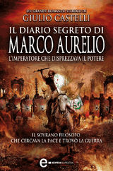 IL DIARIO SEGRETO DI MARCO AURELIO
ENEWTON NARRATIVA