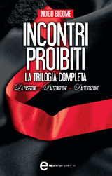 INCONTRI PROIBITI. LA TRILOGIA COMPLETA
ENEWTON NARRATIVA