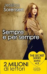 SEMPRE E PER SEMPRE. THE SECRET SERIES EXTRA 4.5
ENEWTON NARRATIVA