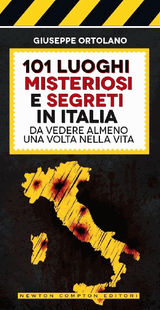 101 LUOGHI MISTERIOSI E SEGRETI IN ITALIA DA VEDERE ALMENO UNA VOLTA NELLA VITA
ENEWTON MANUALI E GUIDE