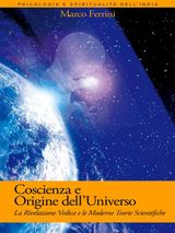 COSCIENZA E ORIGINE DELLUNIVERSO
PSICOLOGIA E SPIRITUALIT DELLO YOGA