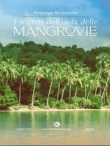 I SEGRETI DELLISOLA DELLE MANGROVIE