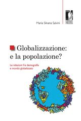 GLOBALIZZAZIONE: E LA POPOLAZIONE?
STUDI E SAGGI