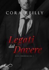 LEGATI DAL DOVERE
MAFIA CHRONICLES