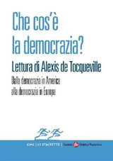 CHE COS LA DEMOCRAZIA? LETTURA DI ALEXIS DE TOCQUEVILLE