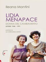 LIDIA MENAPACE DONNA DEL CAMBIAMENTO