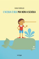 LACQUA  BLU MA NON A SCUOLA