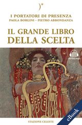 IL GRANDE LIBRO DELLA SCELTA
BIBLIOTECA CELESTE