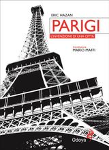 PARIGI, LINVENZIONE DI UNA CITT