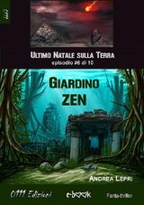 GIARDINO ZEN - LULTIMO NATALE SULLA TERRA EP. #6 DI 10
LULTIMO NATALE SULLA TERRA