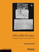 NELLA MOBILIT DEL TEMPO - UNA PROPOSTA DI PERCORSO PER LOPERA DARTE