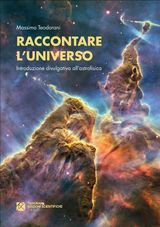 RACCONTARE LUNIVERSO. INTRODUZIONE DIVULGATIVA ALLASTROFISICA