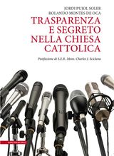 TRASPARENZA E SEGRETO NELLA CHIESA CATTOLICA