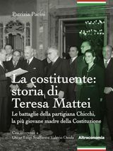 LA COSTITUENTE: STORIA DI TERESA MATTEI
SAGGIO