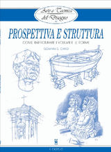 ARTE E TECNICA DEL DISEGNO - 12 - PROSPETTIVA E STRUTTURA
CIVARDI