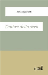 OMBRE DELLA SERA