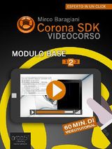 CORONA SDK VIDEOCORSO - MODULO BASE. LIVELLO 2