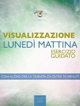 VISUALIZZAZIONE. LUNEDÌ MATTINA