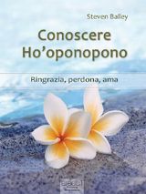 CONOSCERE HOOPONOPONO