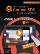 CORONA SDK VIDEOCORSO. MODULO AVANZATO