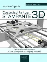 COSTRUISCI LA TUA STAMPANTE 3D