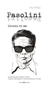 PASOLINI DICONO DI ME