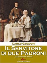 IL SERVITORE DI DUE PADRONI