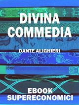 DIVINA COMMEDIA
EBOOK SUPERECONOMICI