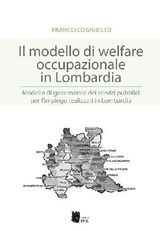 IL MODELLO DI WELFARE OCCUPAZIONALE IN LOMBARDIA