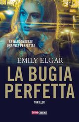 LA BUGIA PERFETTA