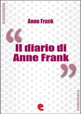 IL DIARIO DI ANNE FRANK
EVERGREEN