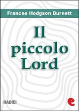 IL PICCOLO LORD (LITTLE LORD FAUNTLEROY)
RADICI