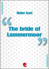 THE BRIDE OF LAMMERMOOR
EVERGREEN