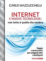 INTERNET E NUOVE TECNOLOGIE: NON TUTTO  QUELLO CHE SEMBRA