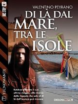 DI L DAL MARE, TRA LE ISOLE