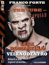 VELENO DENTRO
THE TUBE EXPOSED