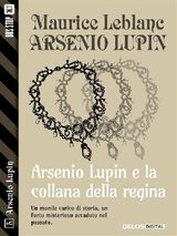 ARSENIO LUPIN E LA COLLANA DELLA REGINA