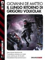 IL LUNGO RITORNO DI GRIGORIJ VOLKOLAK
ROBOTICA.IT