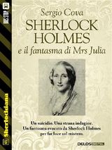 SHERLOCK HOLMES E IL FANTASMA DI MRS JULIA