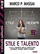 SCUOLA DI SCRITTURA - STILE E TALENTO
SCUOLA DI SCRITTURA SCRIVERE NARRATIVA