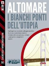 I BIANCHI PONTI DELLUTOPIA