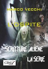 L&APOS;OSPITE
SCRITTURE ALIENE LA SERIE