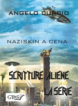 NAZISKIN A CENA
SCRITTURE ALIENE LA SERIE