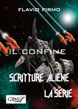 IL CONFINE
SCRITTURE ALIENE LA SERIE