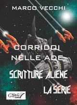 CORRIDORI NELLE ADE
SCRITTURE ALIENE LA SERIE