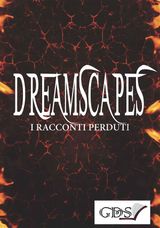 DREAMSCAPES - I RACCONTI PERDUTI